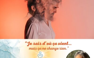 “Je sais d’où ça vient… mais ça ne change rien.”